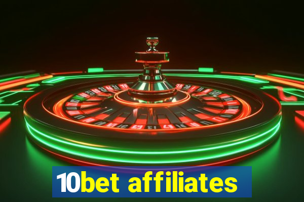 10bet affiliates